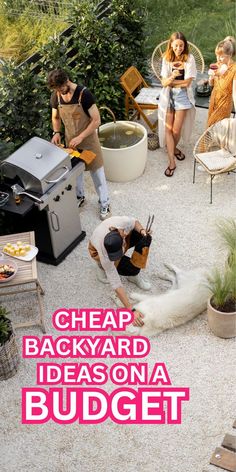 people are gathered around an outdoor bbq with the words cheap backyard ideas on a budget