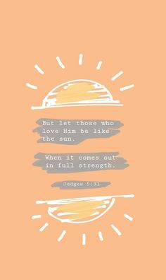 an orange background with the words, but let those who love him be like blue sun