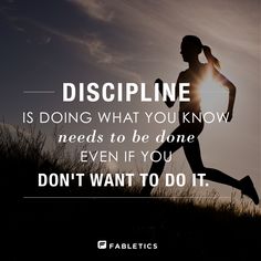 a woman running in the grass with a quote on it that says, discipline is doing what you know needs to be done even if you don't want to do it