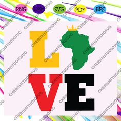 the word love is written in different colors and font, with an african map on it