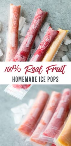 homemade ice pops with the words 100 % real fruit on them