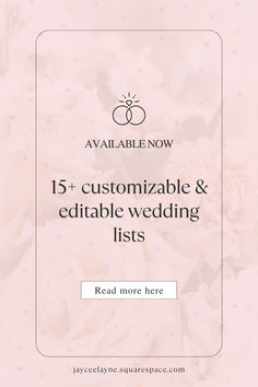 pink flowers with the words, 15 customizable and editable wedding lists read more here