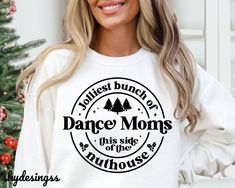 Dance Shirts Ideas, Jolliest Bunch, Gymnastics Shirts, Dance Mom, Dance Mom Shirts, Christmas Dance, Dance Gifts, Dance Humor, Dance Shirts