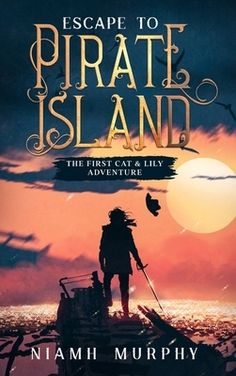 escape to pirate island the first cat's lily adventure