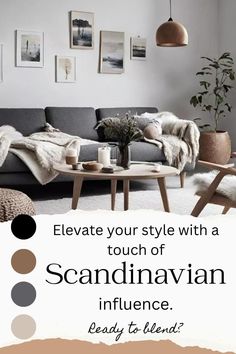 a living room with grey couches and pictures on the wall above it that says, elevate your style with a touch of scandinavian influence ready to blend