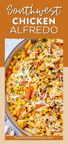 the best southwest chicken alfredo recipe is shown in a skillet with text overlay