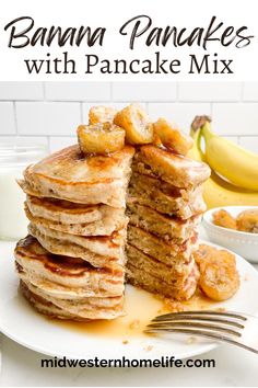 pancakes stacked on top of each other with bananas in the background and text overlay that reads, banana pancakes with pancake mix