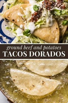 tacos and tortillas on a plate with text overlay that reads ground beef and potatoes tacos dorados