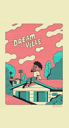 a person sitting on top of a house with the words dreamville above it and an image of a man