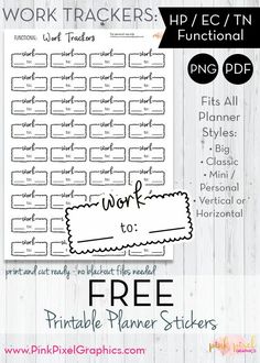 printable worksheet with the words work trackers and freebie planner stickers