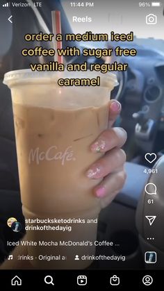 a woman holding a cup of coffee in her hand with the caption, order a medium iced coffee with sugar free vanilla and regular caramel