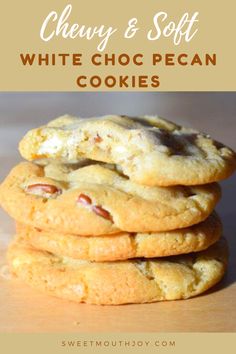 white choc pecan cookies stacked on top of each other with text overlay