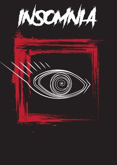 an eye with the word insomnia on it in white and red ink, against a black background