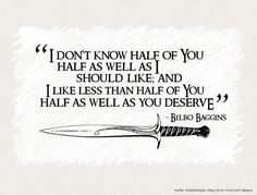 a knife with the words don't know half of you have as well as i should