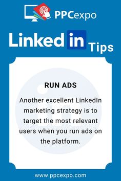 the linked in tips page on pppexpo's website, with text reading run ads another excellent linkedin marketing strategy is to target the most relevant users when you