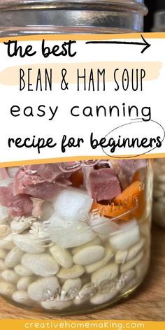 the best bean and ham soup recipe for beginners is in a jar with text overlay