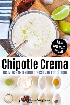 the recipe for chipotle crema is shown with ingredients in small bowls and on a cutting board