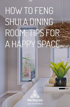 a dining room table and chairs with the words how to feng shua dining room tips for a happy space