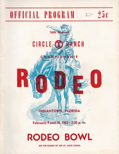 the official program for rodeo is shown in red and blue on an old white background