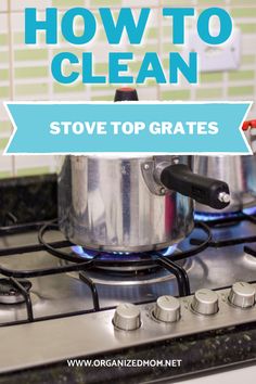 a stove top with pots on it and the words how to clean stove top grates