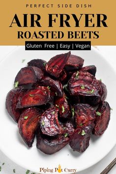 roasted beets on a white plate with text overlay reading perfect side dish air fryer roasted beets gluten free easy vegan