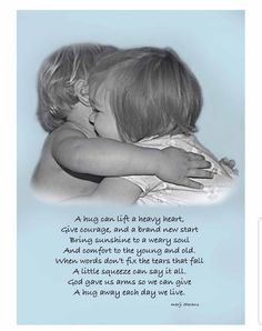 two children hugging each other with a quote on the bottom right hand corner in black and white