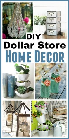 diy dollar store home decor collage with pictures and text overlaying it