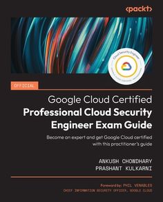 the book cover for google cloud certified professional security engineer exam guide