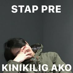 a woman with her head in her hands and the caption reads, stop pre kinikilig ako