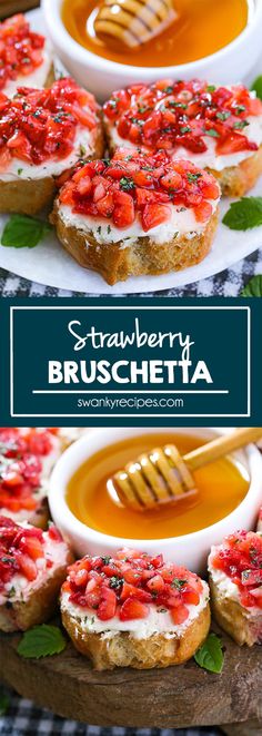 strawberry bruschetta is served with honey and fresh strawberries