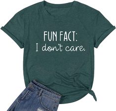 a t - shirt that says fun fact, i don't care on it