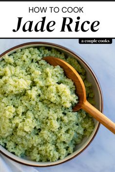 how to cook jade rice in a bowl with a wooden spoon on the side and text overlay