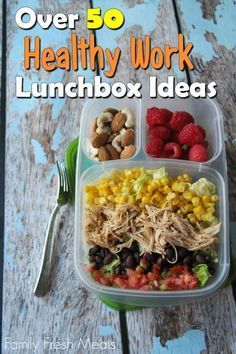 the lunch box is full of healthy food and has text overlay that reads over 50 healthy work lunchbox ideas