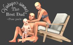 three people sitting on a chair with a baby in their lap and the caption reads, vintage sime the best dad rose pack