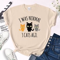 'I Was Normal 3 Cats Ago' Female T-shirt Funny Cat Print Crew Neck T-shirt, Catchy Phrases, 3 Cats, Cat Fashion, Kitty Cats, Cat T, Lovers And Friends, Cat Shirts, Juno