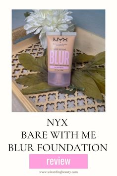 NYX Bare With Me Blur Foundation Review - Good for Mature Skin? - wizardingbeauty.com Makeup Over 40, Drugstore Foundation