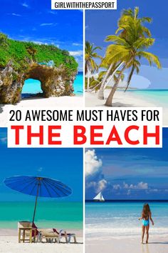 the beach with text overlay that reads 20 awesome must haves for the beach