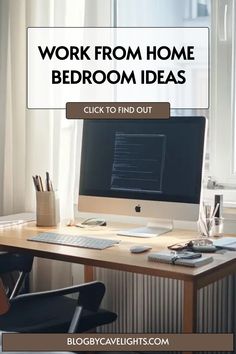 a desk with a computer on it and the words work from home bedroom ideas