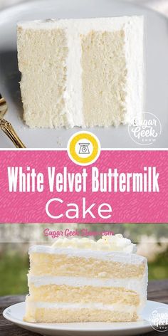 white velvet buttermik cake on a plate with the title overlay reads, white velvet buttermik cake