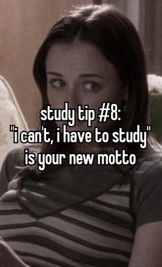 a woman sitting on top of a couch with the caption i can't have to study is your new moto