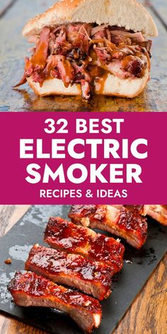 the best electric smoker recipes and ideas for grilling meats, ribs or steaks