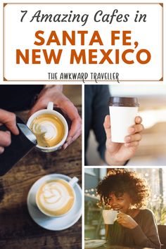 coffee and espresso with text overlay that reads 7 amazing cafes in santa fe, new mexico