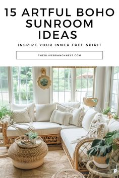 a living room with wicker furniture and plants in the corner, text reads 15 artful boho sunroom ideas