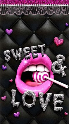 the words sweet and love are written in silver glitters on a black background with pink lips