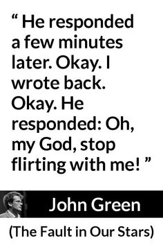 john green quote about the fault in our stars, with an image of his face