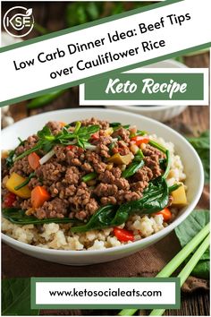 Beef tips with vegetables on cauliflower rice, promoted as a low-carb keto dinner idea from Keto Social Eats.