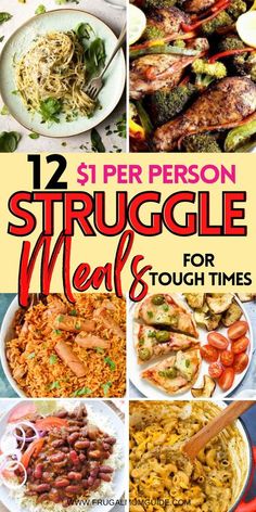 twelve different images with the words, 12 per person struggle meals for tough times on them