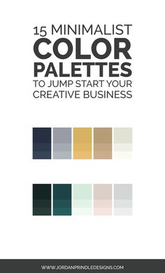 the front cover of a book with text that reads, 15 minimalist color palettes to jump start your creative business