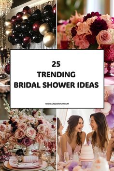 the top 25 trending bridal shower ideas