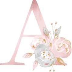 the letter a is decorated with pink flowers and gold glitters on it's side